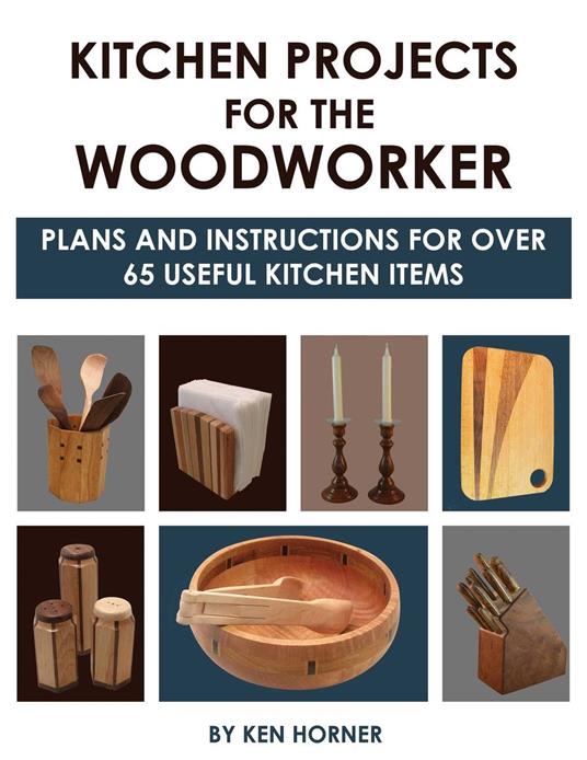 Kitchen Projects for the Woodworker