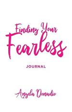 Finding Your Fearless: Journal