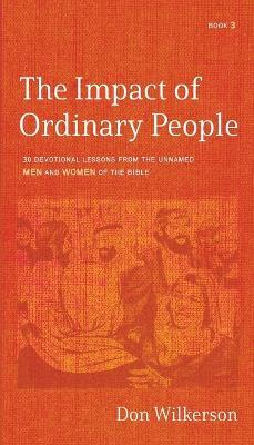 Impact of Ordinary People, The - Don Wilkerson - cover