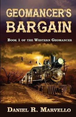 Geomancer's Bargain - Daniel R Marvello - cover