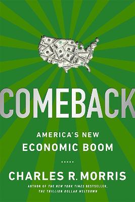 Comeback: America's New Economic Boom - Charles Morris - cover