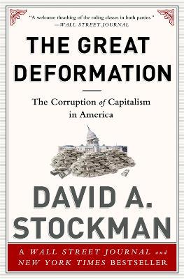 The Great Deformation: The Corruption of Capitalism in America - David Stockman - cover