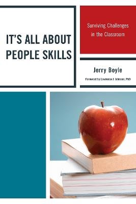 It's All About People Skills: Surviving Challenges in the Classroom - Jerry Boyle - cover