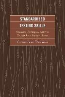 Standardized Testing Skills: Strategies, Techniques, Activities To Help Raise Students' Scores - Guinevere Durham - cover