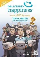 Delivering Happiness: A Path to Profits, Passion, and Purpose; A Round Table Comic - Tony Hsieh - cover