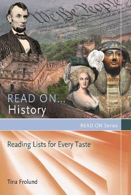 Read On…History: Reading Lists for Every Taste - Tina Frolund - cover
