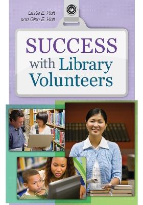 Success with Library Volunteers - Leslie Edmonds Holt - cover