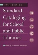 Standard Cataloging for School and Public Libraries, 5th Edition