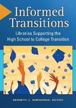 Informed Transitions: Libraries Supporting the High School to College Transition
