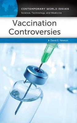 Vaccination Controversies: A Reference Handbook - David E. Newton - cover