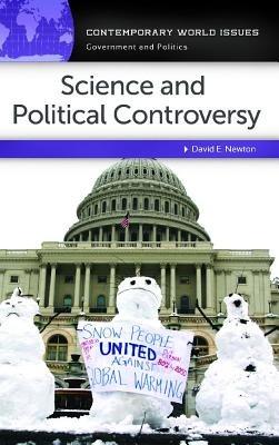 Science and Political Controversy: A Reference Handbook - David E. Newton - cover