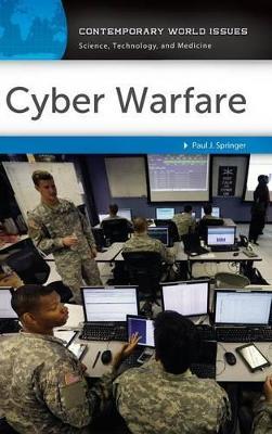 Cyber Warfare: A Reference Handbook - Paul J. Springer - cover