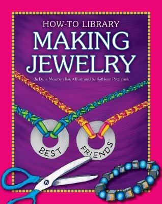 Making Jewelry - Dana Meachen Rau - cover
