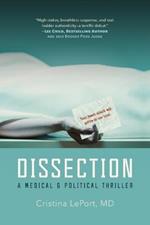 Dissection: A Medical and Political Thriller