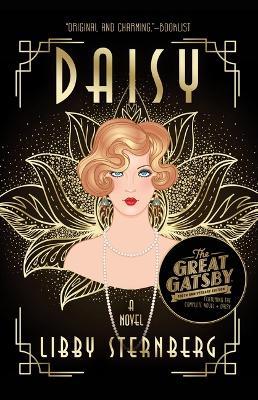 Daisy-Great Gatsby: Centennial Edition - Libby Sternberg,F Scott Fitzgerald - cover