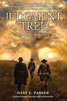 Judgment Tree: Inspired by a True Story - Gary E Parker - cover