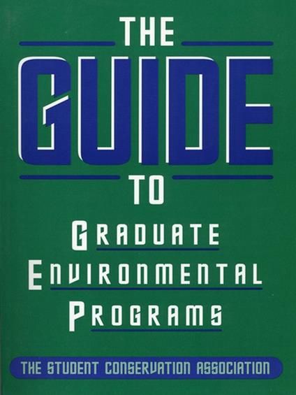The Guide to Graduate Environmental Programs