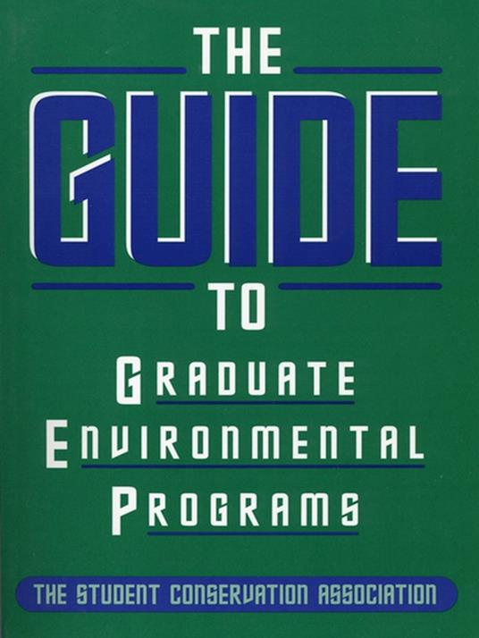 The Guide to Graduate Environmental Programs