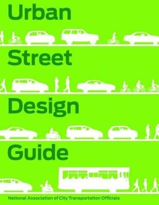 Urban Street Design Guide - National Association of City Transportation Officials - cover
