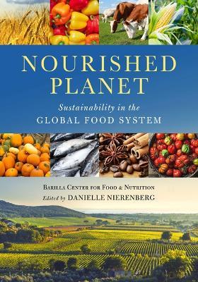 Nourished Planet: Sustainability in the Global Food System - Barilla Center for Food Nutrition - cover