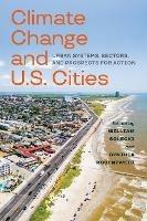 Climate Change and U.S. Cities: Urban Systems, Sectors, and Prospects for Action - William D Solecki,Cynthia Rosenzweig - cover