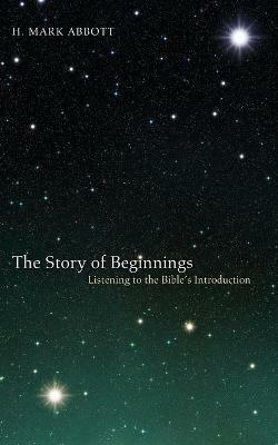 The Story of Beginnings - H Mark Abbott - cover