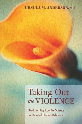Taking Out the Violence - Ursula M Anderson - cover