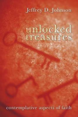 Unlocked Treasures - Jeffrey D Johnson - cover