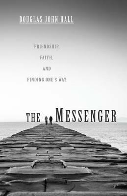 The Messenger - Douglas John Hall - cover