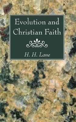 Evolution and Christian Faith - H H Lane - cover