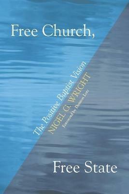 Free Church, Free State - Nigel G Wright - cover