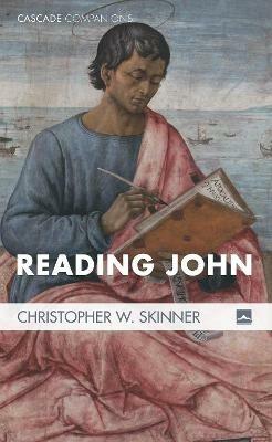 Reading John - Christopher W Skinner - cover