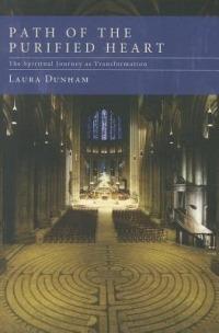 Path of the Purified Heart: The Spiritual Journey as Transformation - Laura Dunham - cover