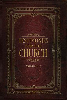 Testimonies for the Church Volume 2 - Ellen G White - cover