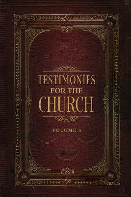 Testimonies for the Church Volume 4 - Ellen G White - cover