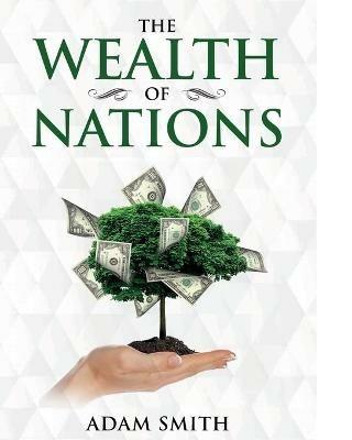 The Wealth of Nations: Annotated - Adam Smith - cover