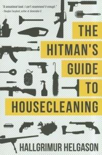 The Hitman's Guide to Housecleaning - Hallgrimur Helgason - cover