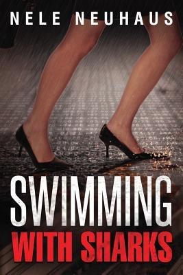 Swimming with Sharks - Nele Neuhaus - cover