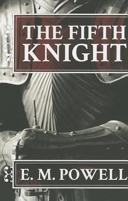 The Fifth Knight - E.M. Powell - cover