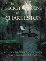 The Secret Gardens of Charleston