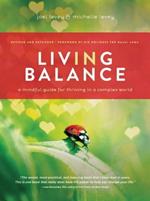 Living in Balance: A Mindful Guide for Thiving in a Complex World