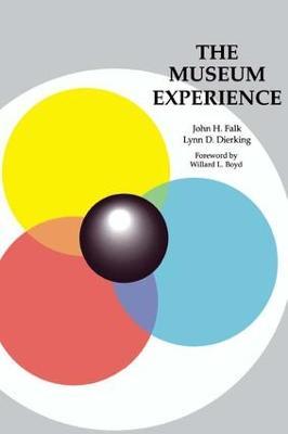 The Museum Experience - John H Falk,Lynn D Dierking - cover