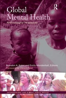 Global Mental Health: Anthropological Perspectives - cover