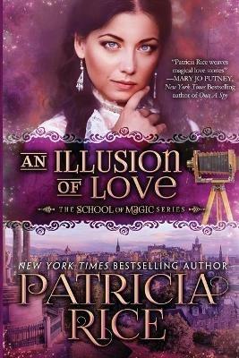 An Illusion of Love - Patricia Rice - cover