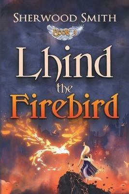 Lhind the Firebird - Sherwood Smith - cover