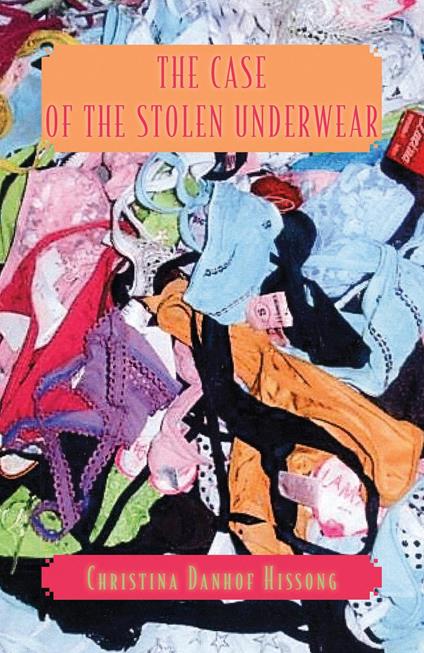 Case of the Stolen Underwear