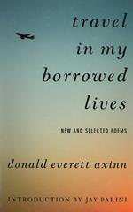 Travel in My Borrowed Lives