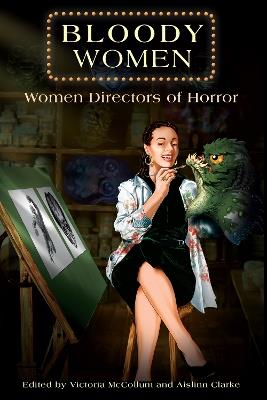 Bloody Women: Women Directors of Horror - cover
