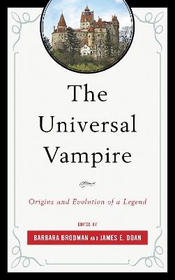 The Universal Vampire: Origins and Evolution of a Legend - cover