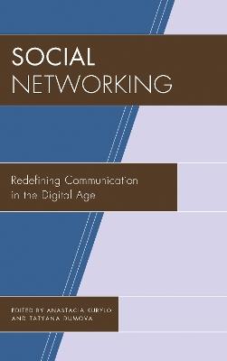 Social Networking: Redefining Communication in the Digital Age - cover
